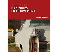 Habitudes en mouvement: Vers une vie sans voiture