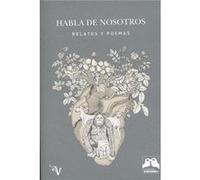 Habla De Nosotros - [Livre en VO] Rovira, Dani, Lago, Clara, Sastre, Elvira Búho, Sara, vole, Jordi, Montero, Rosa, Gago, Nuria Venegas, Julieta, Leal, Roberto, Sweet, Anni B (Auteur)