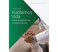 Hablamos Vida: Medical Spanish for Student Doctors