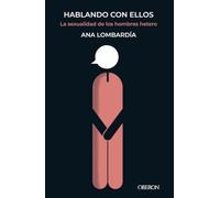 Hablando con ellos. La sexualidad de los hombres hetero