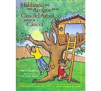 Hablando Con Mis Amigos Del La Casa Del Arbol Sobre El Cancer Peter R. Van Dernoot (Auteur)