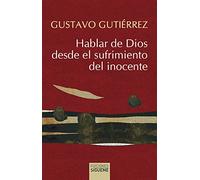 Hablar de Dios desde el sufrimiento del inocente: Una reflexión sobre el libro de Job