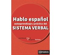 Hablo español - Autoaprendizaje y práctica del sistema verbal