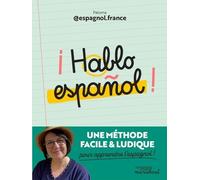 ¡ Hablo español ! Une méthode facile et ludique pour apprendre l'espagnol ! - Paloma @espagnol.france - Marabout - broché - Méthode de langue