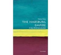 Habsburg Empire A Very Short Introductio Martyn Masaryk Professor Of Central European History At University College London Rady, (Auteur)