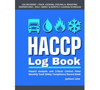 HACCP Log Book: Hazard Analysis and Critical Control Point Monthly Food Safety Compliance Record Book