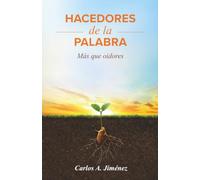Hacedores de la Palabra: Más que oidores