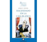 Hacendado en la Casa Blanca