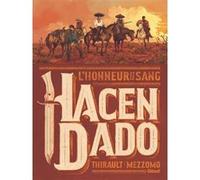 Hacendado, l'honneur et le sang