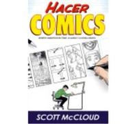 Hacer Cómics - McCloud, Scott Mccloud, Scott (Auteur)