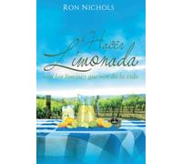 Hacer limonada con los limones que nos da la vida