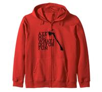 Hache Moi CE Que Je Fais pour M'AMUSER Throwing Axes Meme Sweat à Capuche