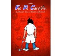 Hachette Comics Vie De Carabin tome 3 - Catharsis d'un médecin débutant.