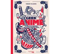 HACHETTE HEROES Gastronogeek - 40 recettes inspirées par les plus grands anime