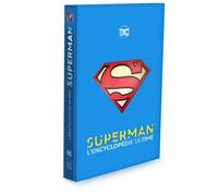 Hachette Heroes Superman : L'encyclopédie Ultime