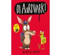 Hachette international Oi Aardvark!