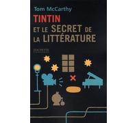 HACHETTE LITTERATURES tintin et le secret de la littérature