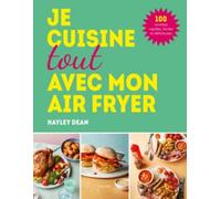 Hachette - Livre De Cuisine Je Cuisine Tout Avec Mon Airfryer