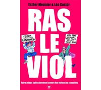 Hachette Pratique Ras le viol - Faire mieux collectivement contre les violences sexuelles