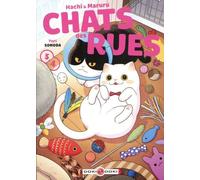 Hachi & Maruru, Chats Des Rues - Tomes 3 Et 4 - Pack En 2 Volumes