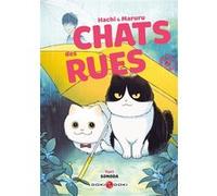 Hachi & Maruru - Chats des rues - vol. 02