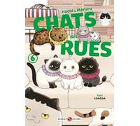 Hachi & Maruru - Chats des rues - vol. 06