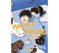 Hachi & Maruru - Streuner halten zusammen! 4: Herzergreifendes Abenteuer von zwei ungleichen Katzen auf der Straße