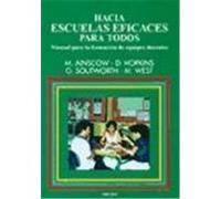 HACIA ESCUELAS EFICACES PARA TODOS. Manual para la formación de equipos docentes