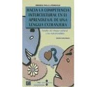 Hacia La Competencia Intercultural En El Aprendizaje De Una Lengua Extranjera : Estudio Del Choque Cultural Y Los Malentendidos