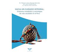Hacia un cuidado integral: Síndrome metabólico y estrategias de vida saludable en el Perú