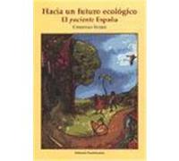 Hacia un futuro ecológico: el paciente España