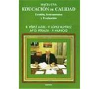 Hacia una educación de calidad: gestión, instrumentos y evaluación