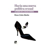 Hacia una nueva política sexual: Las mujeres ante la reacción patriarcal