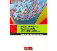 Hacia una poetica del humanismo Cristobal Gabarron/ Towards a Poetry of Humanism Cristobal Gabarron, Editum artes Antonio Parra (Auteur)