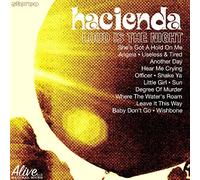 Hacienda - Loud is The Night