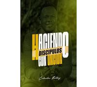 Haciendo Discípulos Con Unción