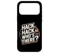 Hack Hack Who's There - Un Hacker de cybersécurité Amusant Coque pour iPhone 17 Pro Max