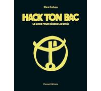 Hack ton bac - Le guide pour réussir au lycée