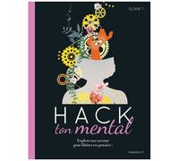 Hack Ton Cerveau - Prends Le Contrôle Pour Arrêter De Ruminer !