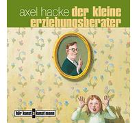 Hacke,Axel-Hörbuch - Der Kleine Erziehungsberater [Import]
