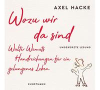 Hacke,Axel-Hörbuch - Wozu Wir Da Sind