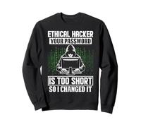 Hacker Ethical Hacker Cyber Security Code Cracker Drôle Hacker Sweatshirt