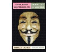 Hacker, Hoaxer, Whistleblower, Spy