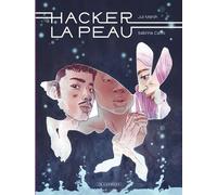 Hacker la peau - Jul Maroh - Le Lombard Eds - cartonné - Bande dessinée