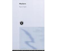 Hackers: Crime and the Digital Sublime