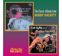 Hackett, Bobby - Soft Lights/in a Mellow Mood