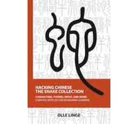 Hacking Chinese: The Snake Collection: Characters, mindset, teachers and more curated articles for Mandarin learners