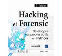 Hacking et Forensic Développez vos propres outils en Python, 2ème édition - Franck Ebel - Eni Editions - broché - Manuel