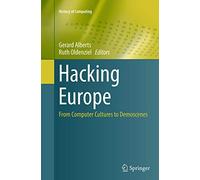 Hacking Europe: From Computer Cultures to Demoscenes
