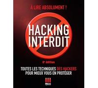 Hacking interdit. 8ème édition Toutes les techniques des hackers pour mieux vous en proteger. a lire absolument - Alexandre Gomez-Urbina - Ma Editions - broché - Manuel